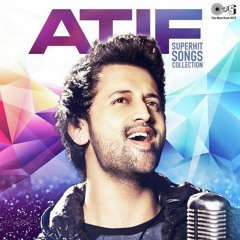 Atif Aslam | Best Songs | Play List | POP Star