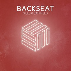 GILLU & Sam Helix - Backseat