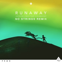 Jaydon Lewis - Runaway (feat. ChianoSky) [No Strings Remix]
