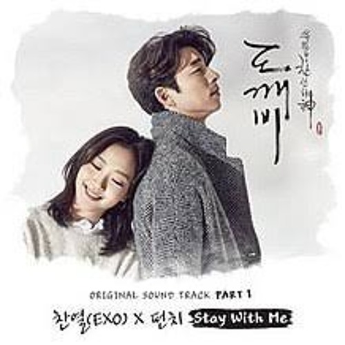 Stream Stay With Me - Chanyeol Ft Punch (Goblin OST).mp3 by  💜𝕯𝖆𝖗𝖐𝕾𝖔𝖚𝖑🖤 | Listen online for free on SoundCloud