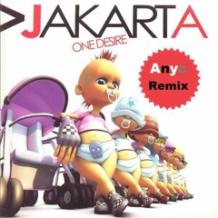 Jakarta - One Desire (Anyc Remix - Crazy Electronic)