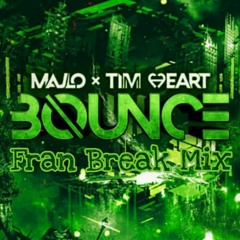 Majlo x Tim Heart - Bounce (Fran Break Mix)