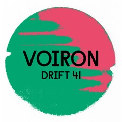 Drift Podcast 041 - Voiron