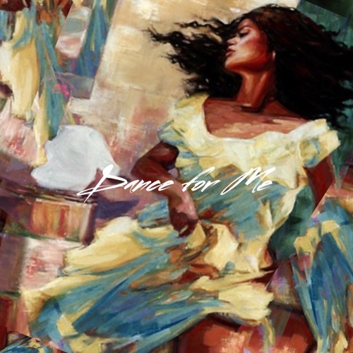 Dance For Me Prod by Aywy ✝