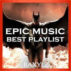 Epic Music Best Playlist 🎻 20-Hours of Epic Soundtracks from Movies & Games | Baxylz.org