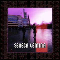SENECA/LEMINA ft. FELING