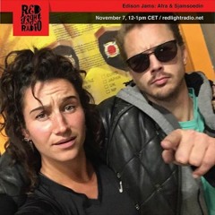 Red Light Radio / Edison Jams / Sjamsoedin b2b Afra / 7-11-2018