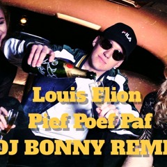 Dj Bonny ft. Louis Flion - Pief Poef Paf -