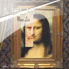 Edene - Mona Lisa (Leonard De Vinci Amboise)