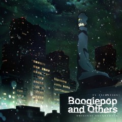 Boogiepop At Dawn