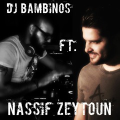 Nassif Zeytoun '' kelmal alla''  ft. Anas Kareem '' bhebak ba3d allah''  Remix by Dj Bambinos
