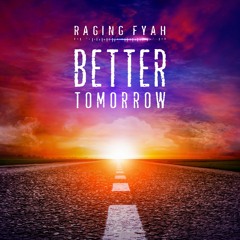 Raging Fyah - Better Tomorrow