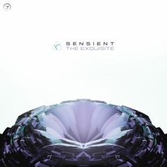 Sensient - "The Exquisite" Ep (out now!)