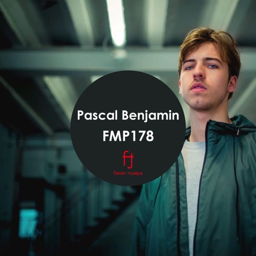 Fasten Musique Podcast 178 | Pascal Benjamin