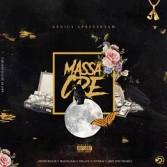 MASSACRE (C/Deniio Killer x Malonadas x G´Black x Covadas x Ariclenis Arieiro)