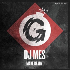 DJ Mes - Make Ready