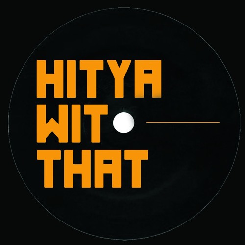 HitYaWitThat Snippet