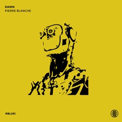 Pierre Blanche - Dawn (Original Mix) 160Kbps