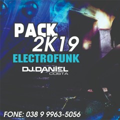 Previa Pack Electro Funk DJ Daniel Costa 2k19