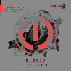 Premiere : DJ 3000 - Illyrian (Michael Klein Remix)(Motech Records)