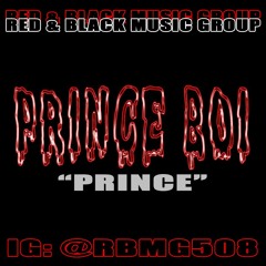 RBMG - Prince Boi - Prince