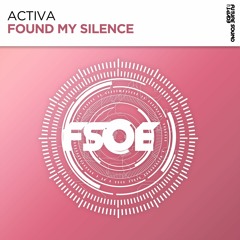 Activa - Found My Silence (Preview)