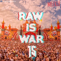 Raw Is War #15 XTRA RAW | by Melvje