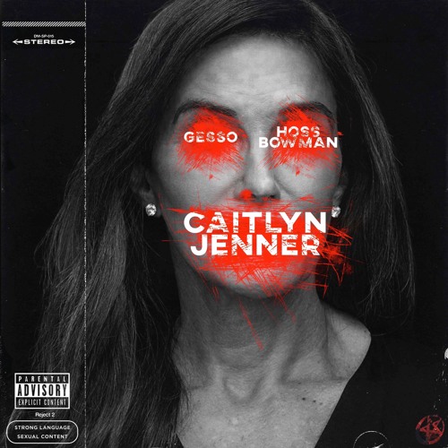 CAITLYN JENNER ft. Hoss Bowman (Prod. GSSO)
