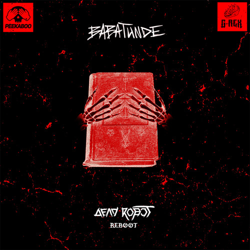 PEEKABOO & G-REX - Babatunde (Dead Robot Reboot)