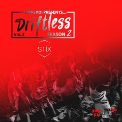 Driftless Season 2 Vol. 3 - STÍX Guest Mix