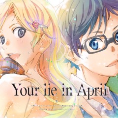 Your Lie In April-  “Medley” (English Cover) (All Op & Ed)(AmaLee)