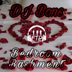 BEDROOM BASHMENT | MIXED BY DJ BONS (@djbons_1)