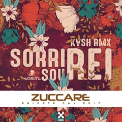 Natiruts, KVSH & Zuccare - Sorri, Sou Rei (Zuccare Private Sax Edit) [FREE DOWNLOAD]