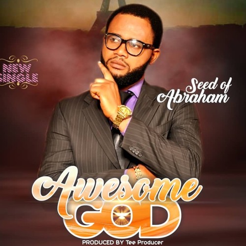 Stream Awesome God.mp3 by Seed of Abraham | Listen online for free on  SoundCloud