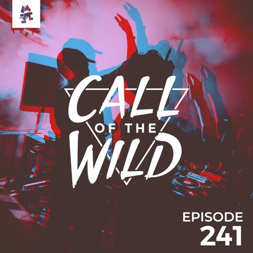 241 - Monstercat: Call of the Wild