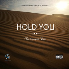 Hold You (feat Rage)