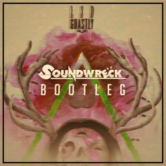 GHASTLY - LSD (SOUNDWRECK BOOTLEG) *FREE DL*