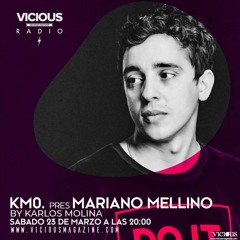 Mariano Mellino @ Vicious Radio KMZero Exclusive Mix