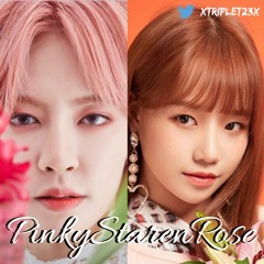 Pinky Star En Rose - GWSN/IZ*one (MASHUP)