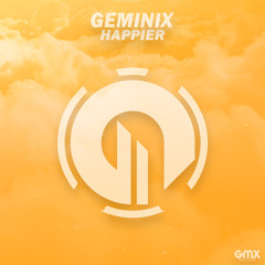 Marshmello Ft. Bastille - Happier (Geminix VIP MIX)
