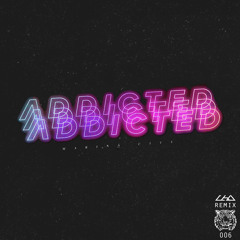 Addicted (CHO Remix)