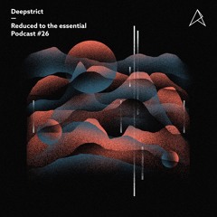 REDUCED to the essential. // Podcast #26: Deepstrict