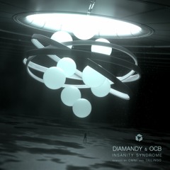 Diamandy & OCB - Insanity Syndrome (Original Mix)