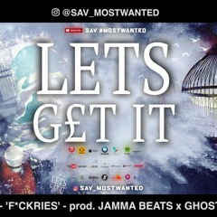 MostWanted Sav - Fuckries
