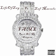 F.A.M.E LifeOfZay ft Zef Marcelo