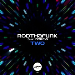 Rod Tha Funk feat. Ndrew - Two (Original Mix)