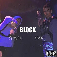 Block (feat. GrayBx)