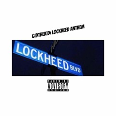 GidTheKid- LockHeed Anthem