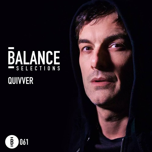 Balance Selections 061: Quivver