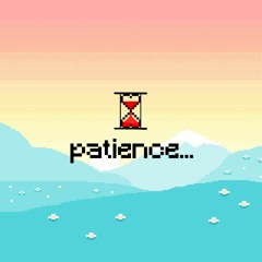 Patience (Prod. Demuro)*MUSIC VIDEO IN DESCRIPTION*